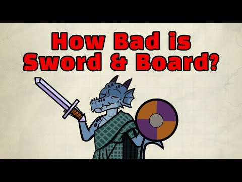 How bad is Sword and Board In D&D 5e?