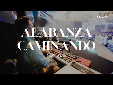 Alabanza Caminando - New Wine