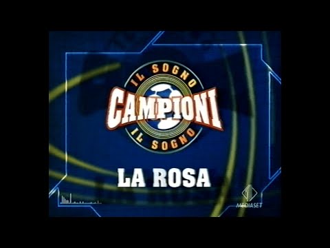 CAMPIONI Il sogno - La rosa (Italia 1, 10 settembre 2005)