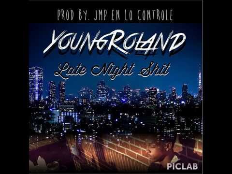 Young Roland - Late Night Shit (Prod by. JMP En Lo Controle)