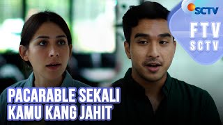 Download lagu Pacarable Sekali Kamu Kang Jahit | FTV SCTV mp3