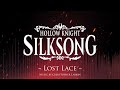 Silksong OST - Lost Lace