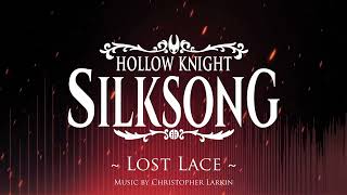 Silksong OST - Lost Lace