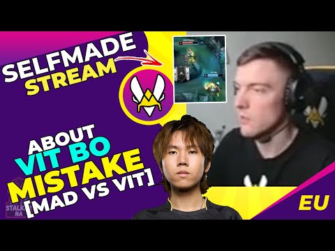 Selfmade About VIT BO MISTAKE in MadLions vs Vitality 🤔