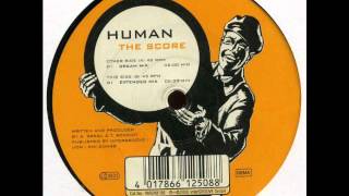 Human "the score"(Extended mix) classic tune