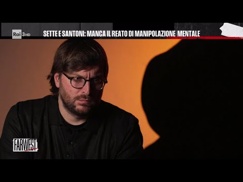 Sette e santoni: manca il reato di manipolazione mentale - FarWest 14/03/2025