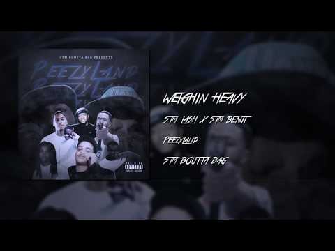 STM LASH X STM BENJI - WEIGHIN HEAVY