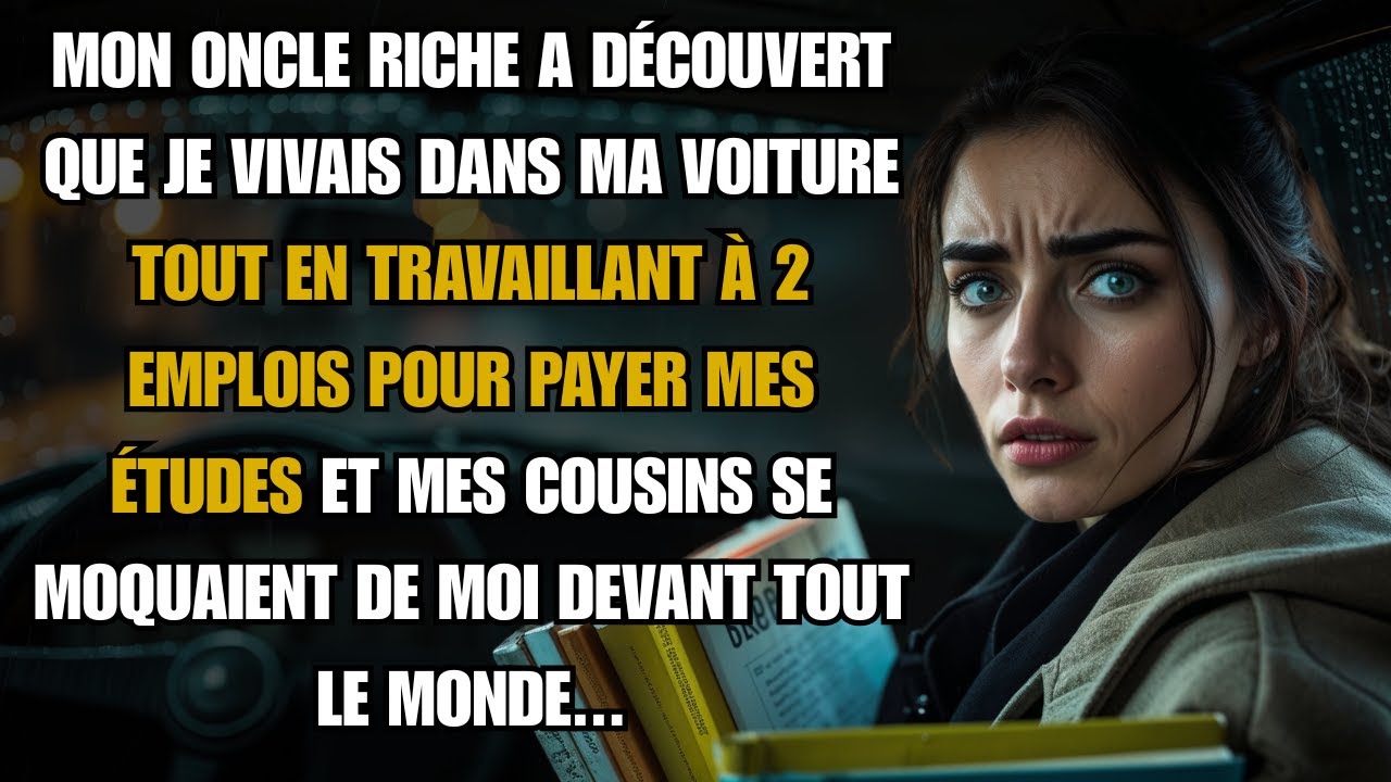 "Mon oncle a découvert que je vivais dans ma voiture pour étudier et aider mes cousins"