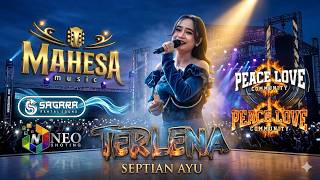 Download lagu TERLENA - SEPTIAN AYU - MAHESA MUSIC - SAGARA SUPER SOUND - PEACE LOVE 2026 mp3 Download lagu TERLENA - SEPTIAN AYU - MAHESA MUSIC - SAGARA SUPER SOUND - PEACE LOVE 2026 mp3
