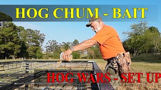 Hog Wars Episode 2  Hog Chum Bait   Trap Set Up   Bike and Hunting Set Up 1