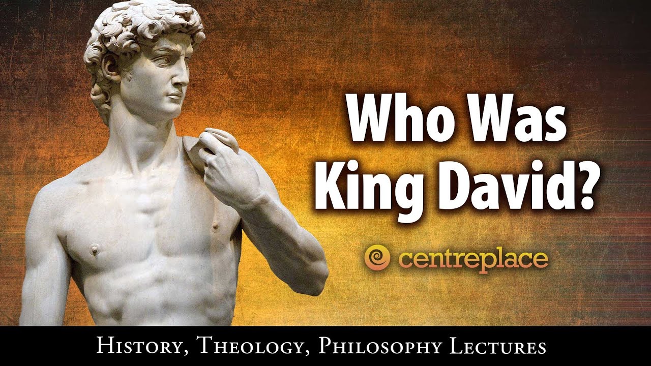 Who Was King David?