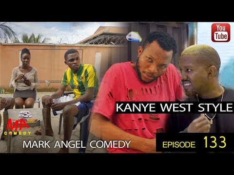 KANYE WEST STYLE (Mark Angel Comedy) (Episode 133)