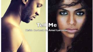 Tell Me| Keith Corbett ft. Amel Larrieux