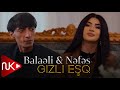 Balaeli & Nefes - Gizli Esq 2023 (Yeni Klip)