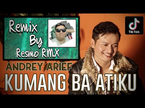 DJ KUMANG BA ATIKU x MELODY MANTAP 2021 REMIX | [Andrey Arief - Kumang Ba Atiku (Resmo RMX) ]