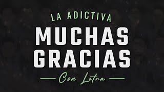 Download lagu MUCHAS GRACIAS LETRA La Adictiva Lyric Video mp3