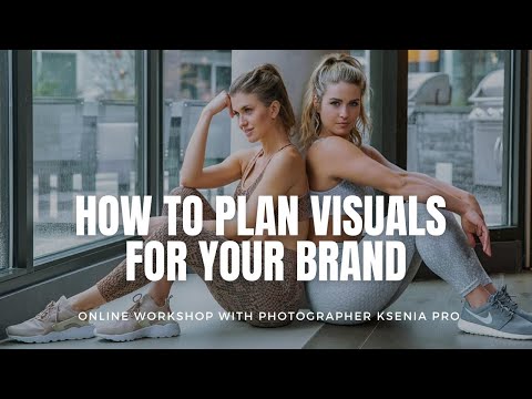 How to Plan Visuals for Personal Branding - Workshop for Business Owners by Photographer Ksenia Pro