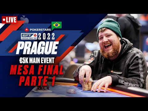 EPT Praga 2022 - €5K MAIN EVENT - MESA FINAL (Parte 1) ♠️ PokerStars Brasil