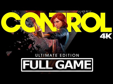 CONTROL Ultimate Edition Full Gameplay Walkthrough / No Commentary 【FULL GAME】4K 60FPS Ultra HD