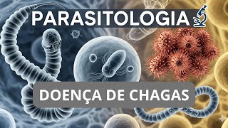 PARASITOLOGIA - DOENÇA DE CHAGAS