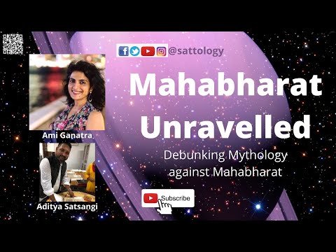Mahabharat Unravelled: Debunking Myths spread against Vyasadev's Mahabharat; #Sattology, Ami Ganatra