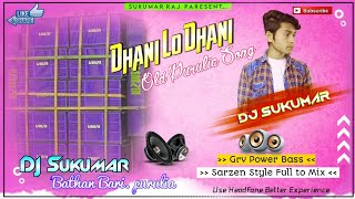 Download lagu Dhani Lo Dhani Dj Song || Sarzen_Style_Mix ||Dj Sukumar Bathan Bari || Sukumar Raj mp3 Download lagu Dhani Lo Dhani Dj Song || Sarzen_Style_Mix ||Dj Sukumar Bathan Bari || Sukumar Raj mp3