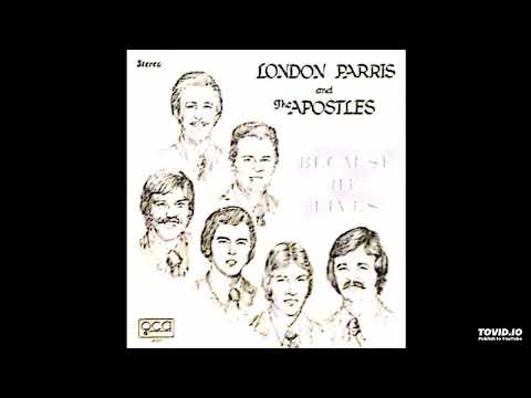 Because He Lives LP - London Parris & The Apostles (1973) [Full Album]