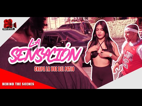 CHAPA LA VOZ DEL PATIO - LA SENSACIÓN 😍 | BEHIND THE SCENES