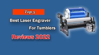 Laser Engraver: Top 3 Best Laser Engraver For Tumblers in 2025