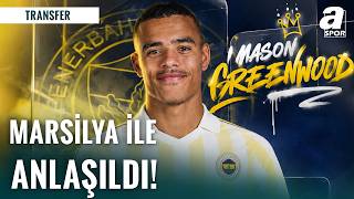 Fenerbahçe Mason Greenwood İçin Marsilya İle El Sıkıştı