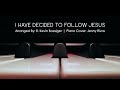 I Have Decided To Follow Jesus Piano Accompaniment