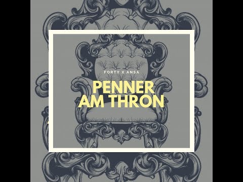 FORTY X ANSA - PENNER AM THRON