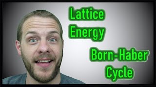 Lattice Energy and the Born-Haber Cycle