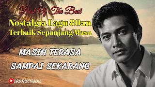 Download lagu Full Album Lagu 80an Nostalgia 🎧 Lagu Lawas Paling Menyentuh & Bikin Tenang Hati mp3