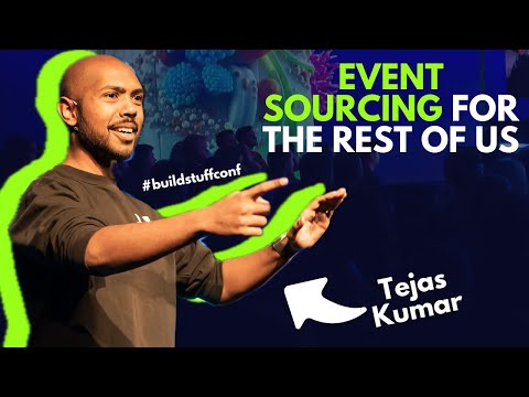 Event Sourcing for the Rest of Us | Tejas Kumar