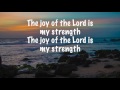 Rend Collective Experiment - Joy of the Lord - (with lyrics) (2015)