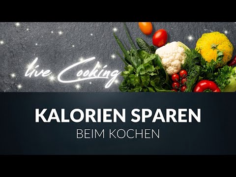 , title : 'Tipps zum Kaloriensparen beim Kochen - LIVE COOKING'