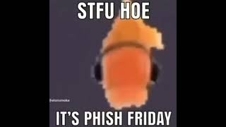 Phish Friday