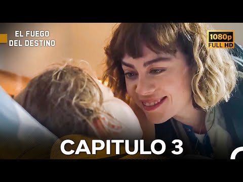 El Fuego del Destino Capítulo 3 Versión Larga (Doblado en Español) FULL HD