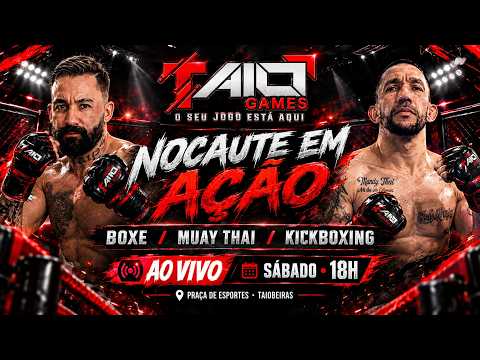 🔴 AO VIVO | TAIO GAMES — NOCAUTE EM AÇÃO 🥊 | BOXE • MUAY THAI • KICKBOXING