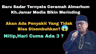 Download lagu Bikin Merinding Ceramah Almarhum Kh.Jamar Media Ada Penyakit Yang Tidak Bisa Disembuhkan ❓ mp3