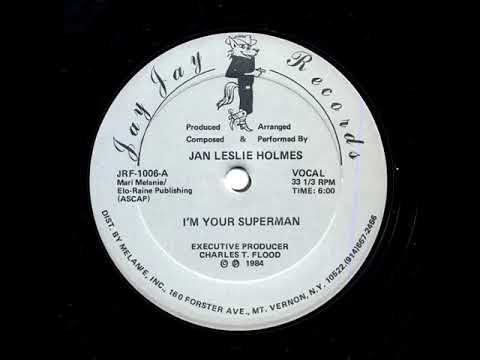 Jan Leslie Holmes - I'm Your Superman
