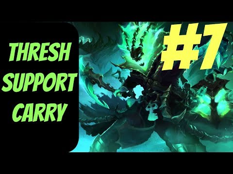 How to Carry as Thresh Support #7 -- Only Support to Diamond Series -- League of Legends Season 7