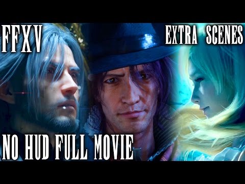 Final Fantasy XV - The Movie - Marathon Edition (No HUD All Cutscenes & Gameplay + Extra Scenes)