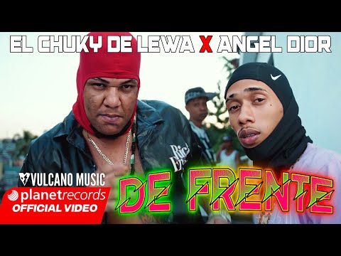 EL CHUKY DE LEWA ❌ ANGEL DIOR - DE FRENTE (Official Video) #Dembow