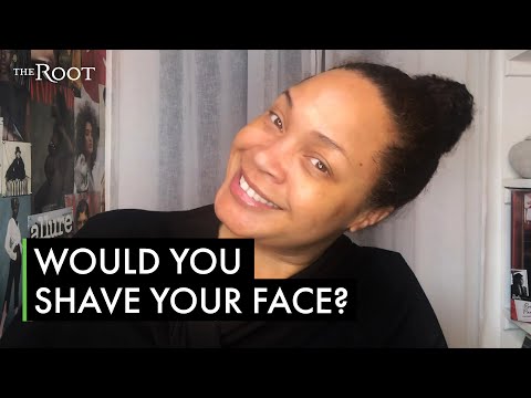 Would You Shave Your Face?
