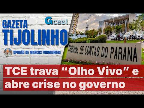 TCE trava “Olho Vivo” e abre crise no governo | Tijolinho – Marcos Formighieri