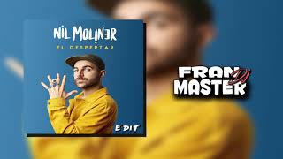 Nil Moliner -  El Despertar  (dj fran master EDT)