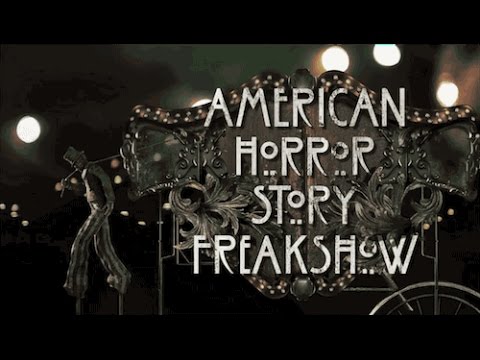 American Horror Story : Season 4 - Opening Credits / Intro