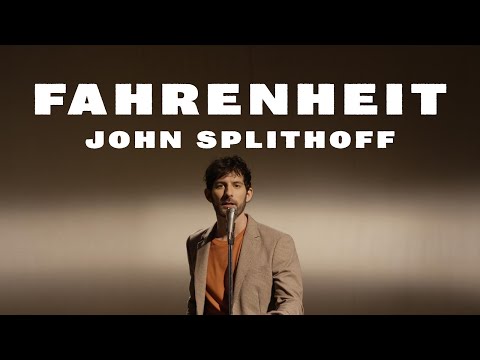 John Splithoff - Fahrenheit (Official Video)